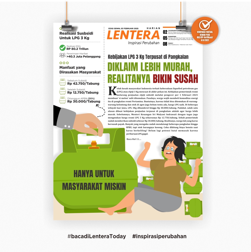 Kebijakan LPG 3 Kg Terpusat di Pangkalan: Diklaim Lebih Murah, Realitanya Bikin Susah (Koran. Senin 3/2/2025) 