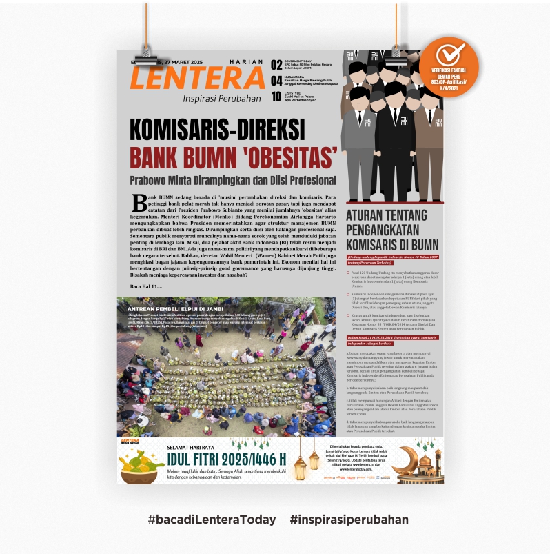 Komisaris-Direksi Bank BUMN 'Obesitas' (Koran Kamis, 27/3/2025)
