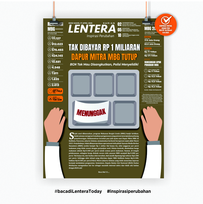 Tak Dibayar Rp 1 Miliaran, Dapur Mitra MBG Tutup (Koran Kamis, 17/4/2025)